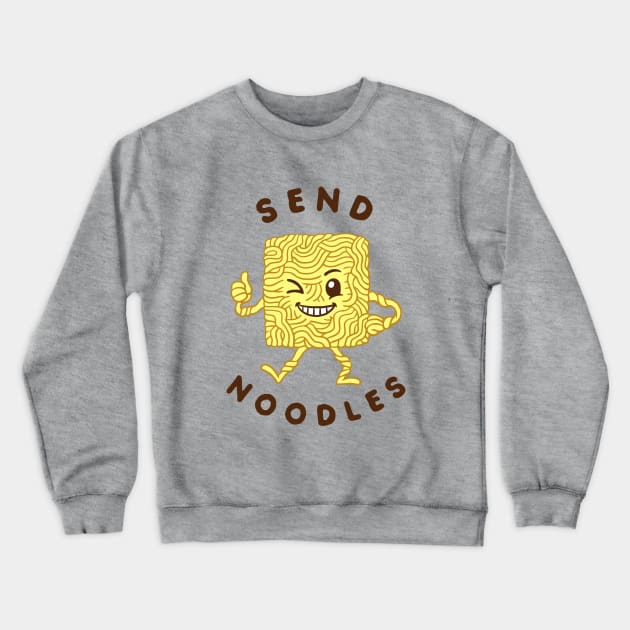 Send Noodles Crewneck Sweatshirt by dumbshirts